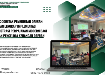 Bimtek Coretax Pemerintah Daerah: Panduan Lengkap Implementasi Administrasi Perpajakan Modern bagi ASN dan Pengelola Keuangan Daerah