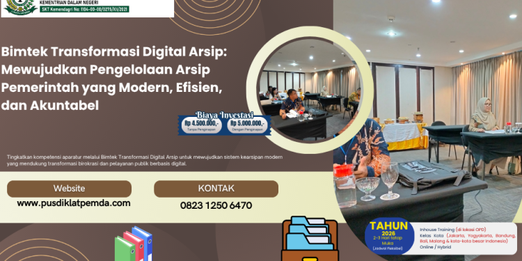 Bimtek Transformasi Digital Arsip: Mewujudkan Pengelolaan Arsip Pemerintah yang Modern, Efisien, dan Akuntabel