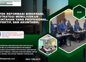 Bimtek Reformasi Birokrasi: Strategi Mewujudkan Pemerintahan yang Profesional, Efektif, dan Akuntabel