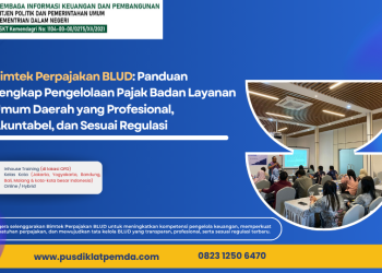 Bimtek Perpajakan BLUD: Panduan Lengkap Pengelolaan Pajak Badan Layanan Umum Daerah yang Profesional, Akuntabel, dan Sesuai Regulasi