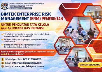 Bimtek Enterprise Risk Management (ERM) Pemerintah untuk Penguatan Tata Kelola dan Akuntabilitas Instansi