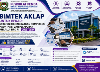 Bimtek AKLAP untuk BPKAD: Strategi Meningkatkan Kompetensi Akuntansi dan Pelaporan melalui SIPD RI 2026–2027